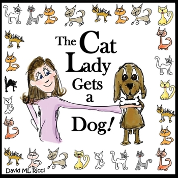 Paperback The Cat Lady Gets A Dog Book