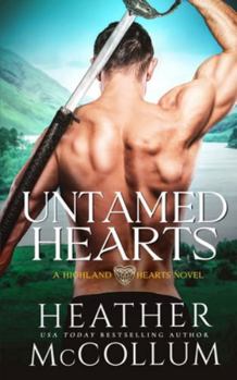 Untamed Hearts - Book #2.5 of the Highland Hearts