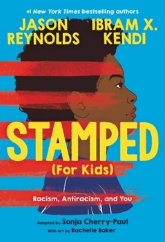 Hardcover Stamped (for Kids): Racism, Antiracism, and You Book