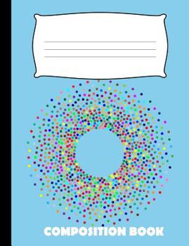 Paperback Composition Book: Rainbow Composition Notebook Wide Ruled Book