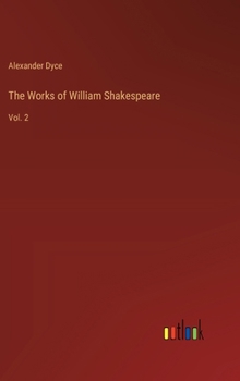 Hardcover The Works of William Shakespeare: Vol. 2 Book