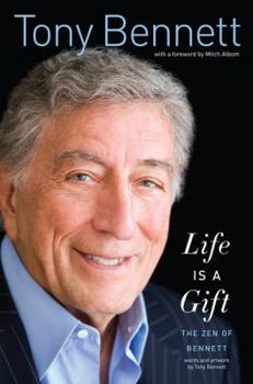 Hardcover Life Is a Gift: The Zen of Bennett Book