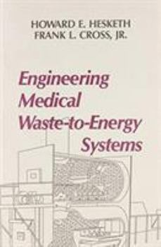 Hardcover Engineering Medical Waste-To-Energy Systems Book
