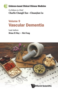 Hardcover Evidence-Based Clinical Chinese Medicine - Volume 9: Vascular Dementia Book