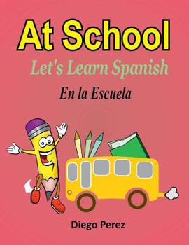 Paperback Let's Learn Spanish: At School Book