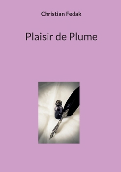 Paperback Plaisir de Plume [French] Book