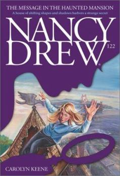 The Message in the Haunted Mansion (Nancy Drew, #122) - Book #122 of the Nancy Drew Mystery Stories