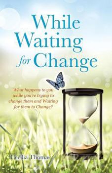 Paperback While Waiting for Change Book