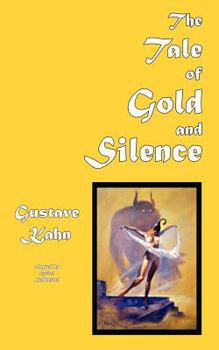 Paperback The Tale of Gold and Silence Book