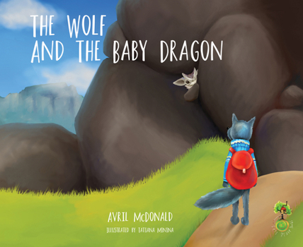 Paperback The Wolf and the Baby Dragon Book