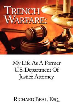 Paperback Trench Warfare: My Life As A Former Department Of Justice Attorney Book