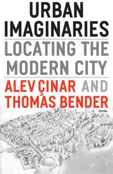 Paperback Urban Imaginaries: Locating the Modern City Book