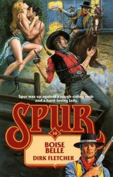 Boise Belle - Book #30 of the Spur