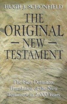 Paperback The Original New Testament: The First Definitive Translation of the New Testament in 2000 Years Book