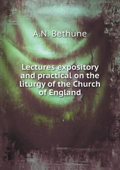 Paperback Lectures expository and practical on the liturgy of the Church of England Book
