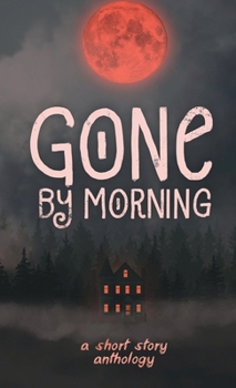 Gone by Morning