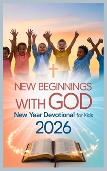 Paperback New Beginning with God: New Year Devotional For Kids 2026 Book