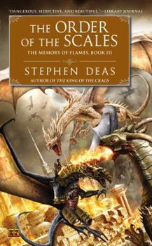 Mass Market Paperback The Order of the Scales: The Memory of Flames, Book III Book