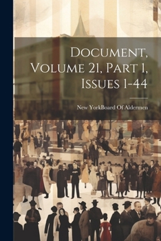 Paperback Document, Volume 21, part 1, issues 1-44 Book