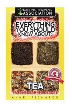 Paperback Everything You Should Know About Tea Book