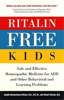 Paperback Ritalin-Free Kids: Safe and Effective Homeopathic Medicine for ADD and Other Behavioral and Learning Problems Book