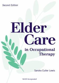 Hardcover Elder Care in Occupational Therapy Book