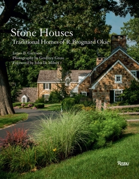 Hardcover Stone Houses: Traditional Homes of R. Brognard Okie Book