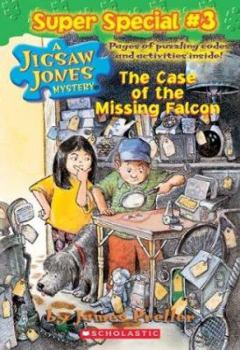 The Case of the Missing Falcon - Book #3 of the Jigsaw Jones Mystery