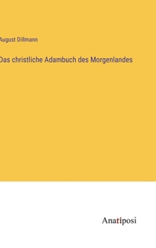 Hardcover Das christliche Adambuch des Morgenlandes [German] Book