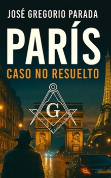 Paperback París, caso no resuelto: Un magnicidio fallido [Spanish] Book
