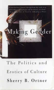 Paperback Making Gender: The Politics and Erotics of Culture Book