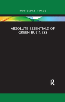 Paperback Absolute Essentials of Green Business Book