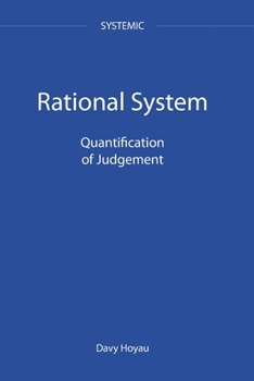 Paperback Rational system: Quantification of Judgement Book