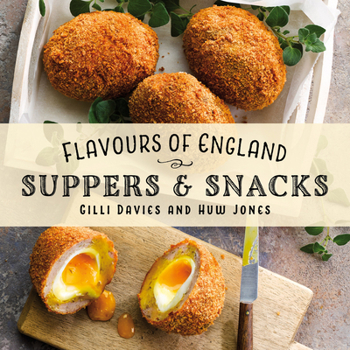 Hardcover Flavours of England: Supper & Snacks Book