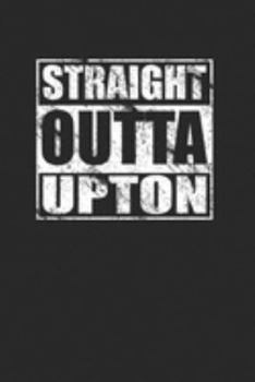 Paperback Straight Outta Upton 120 Page Notebook Lined Journal Book