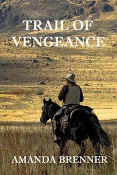 Paperback Trail of Vengeance: The aftermath of a hanging--of the fifteen-year-old brother of a hired killer. Book