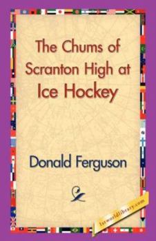 Paperback The Chums of Scranton High at Ice Hockey Book