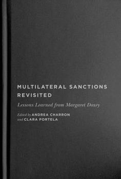 Hardcover Multilateral Sanctions Revisited: Lessons Learned from Margaret Doxey Volume 9 Book