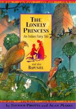 Library Binding The Lonely Princess: And Also Rapunzel; An Indian Fairy Tale Book