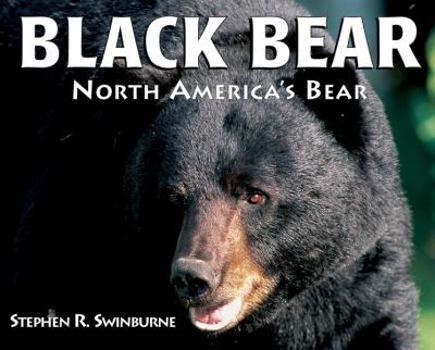 Hardcover Black Bear: North America's Bear Book