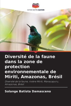 Paperback Diversité de la faune dans la zone de protection environnementale de Miriti, Amazonas, Brésil [French] Book