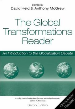 The Global Transformations Reader: An Introduction to the Globalization Debate
