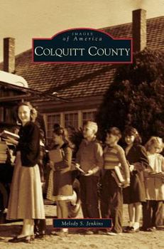 Colquitt County (Images of America: Georgia) - Book  of the Images of America: Georgia
