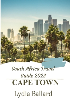 Paperback South Africa Travel Guide 2023: Cape Town Book
