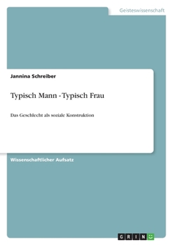 Paperback Typisch Mann - Typisch Frau: Das Geschlecht als soziale Konstruktion [German] Book