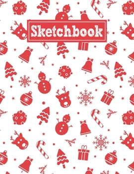 Sketchbook: 8.5 x 11 Notebook for Creative Drawing and Sketching Activities with Christmas Themed Cover Design