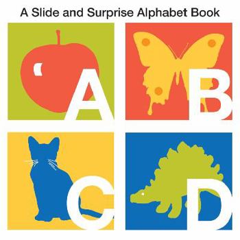 Hardcover A Slide and Surprise Alphabet Book. [Written by Natalie Boyd] Book