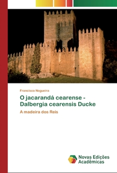 Paperback O jacarandá cearense - Dalbergia cearensis Ducke [Portuguese] Book