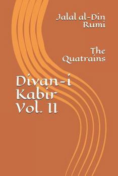 Paperback Divan-I Kabir, Volume II: The Quatrains Book