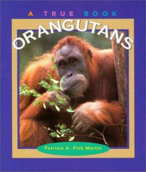 Orangutans - Book  of the A True Book